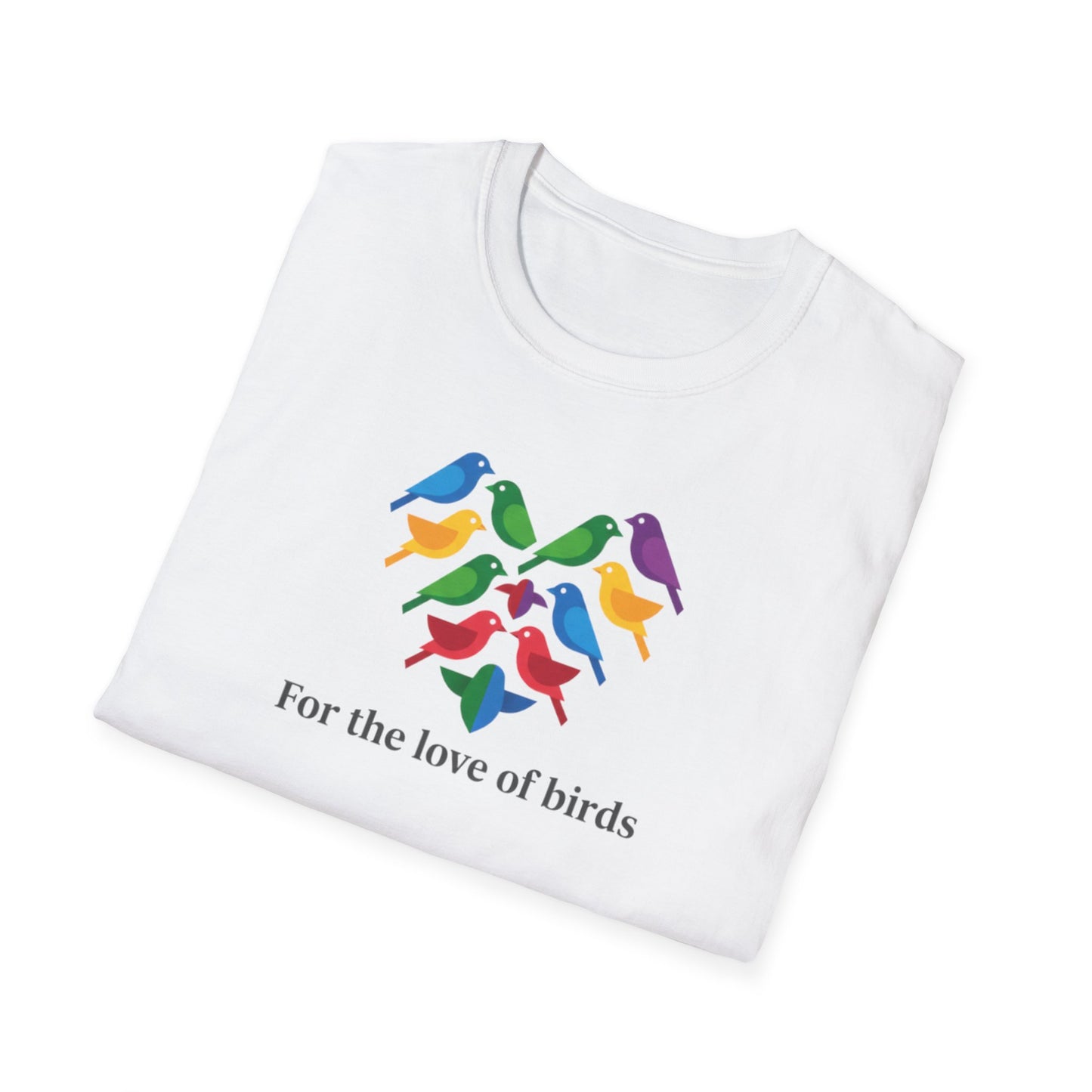 For the Love of Birds Unisex T-shirt