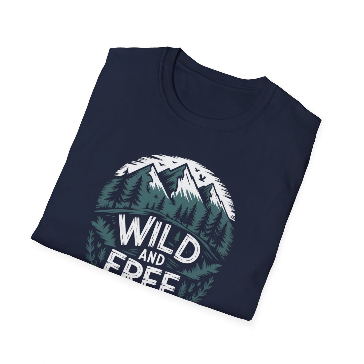 Wild and Free Unisex T-Shirt