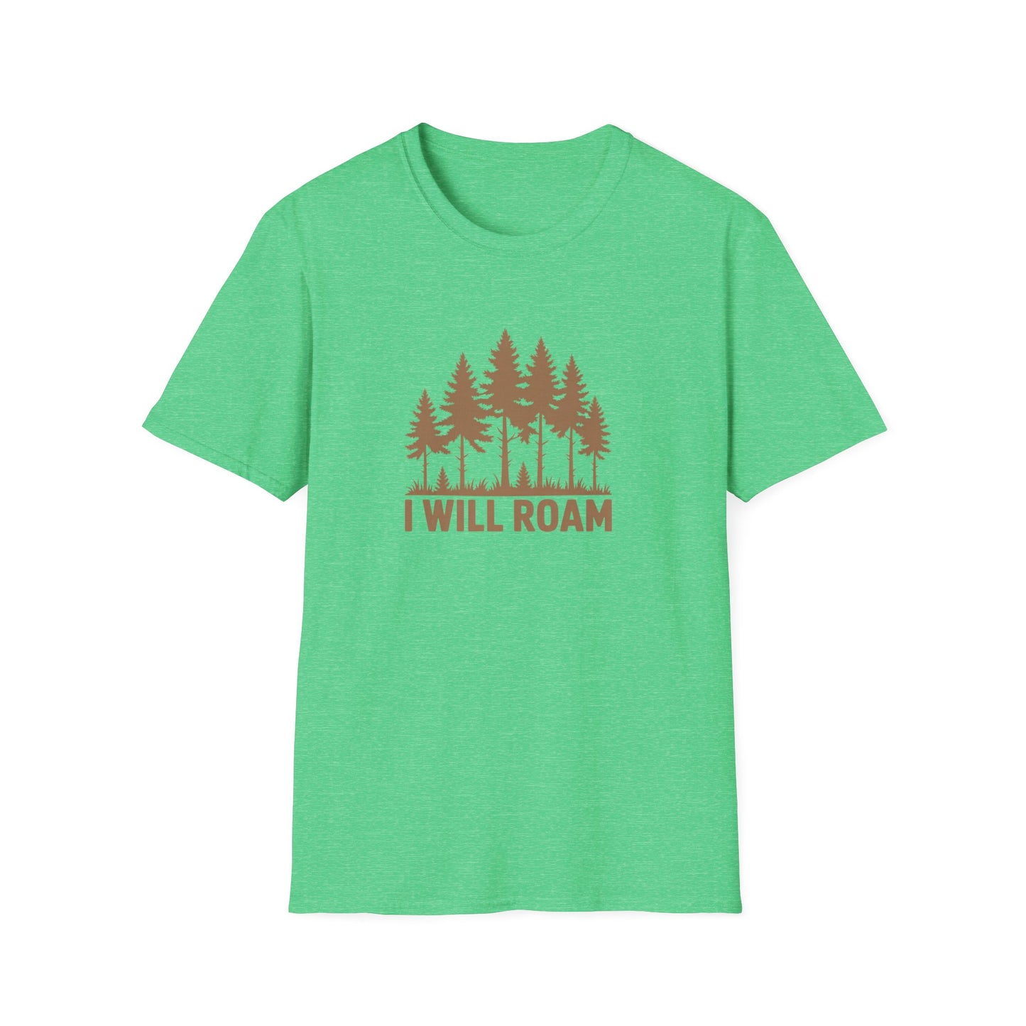 I Will Roam, Unisex T-Shirt
