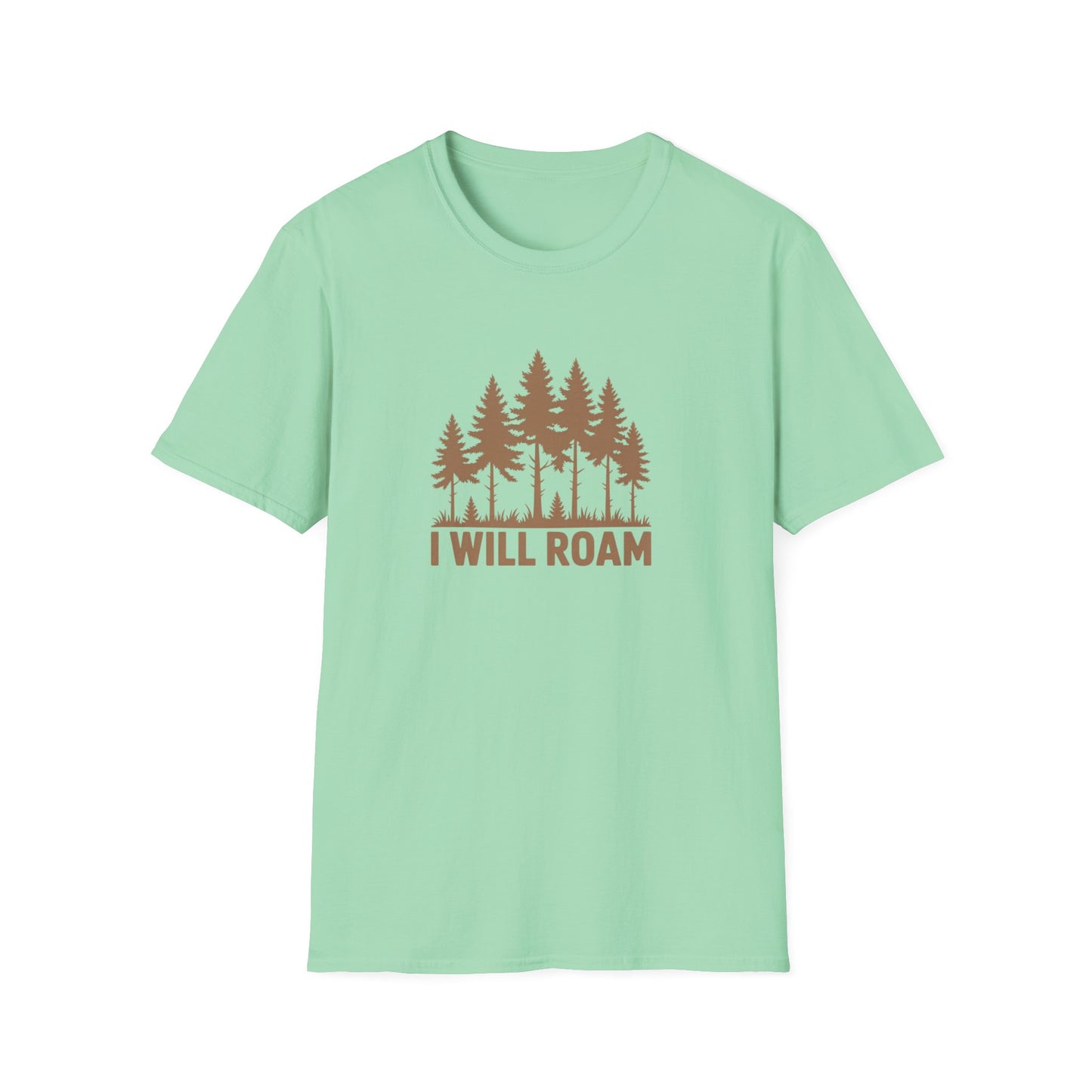 I Will Roam, Unisex T-Shirt