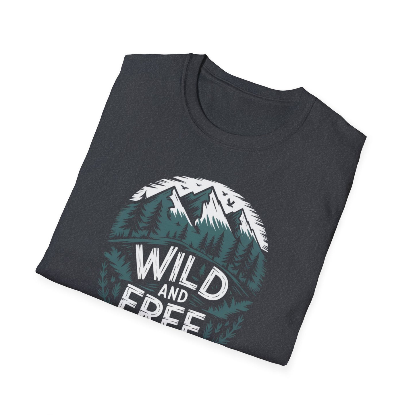 Wild and Free Unisex T-Shirt
