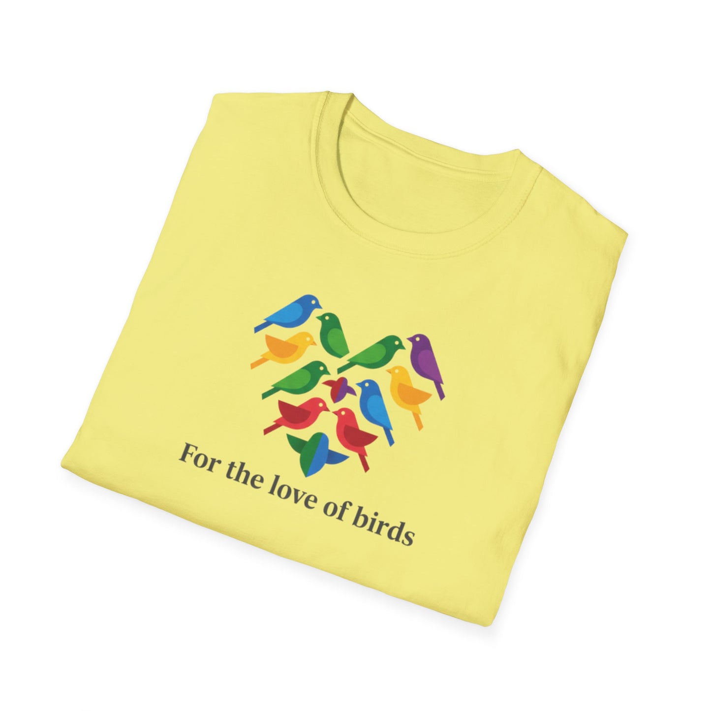 For the Love of Birds Unisex T-shirt