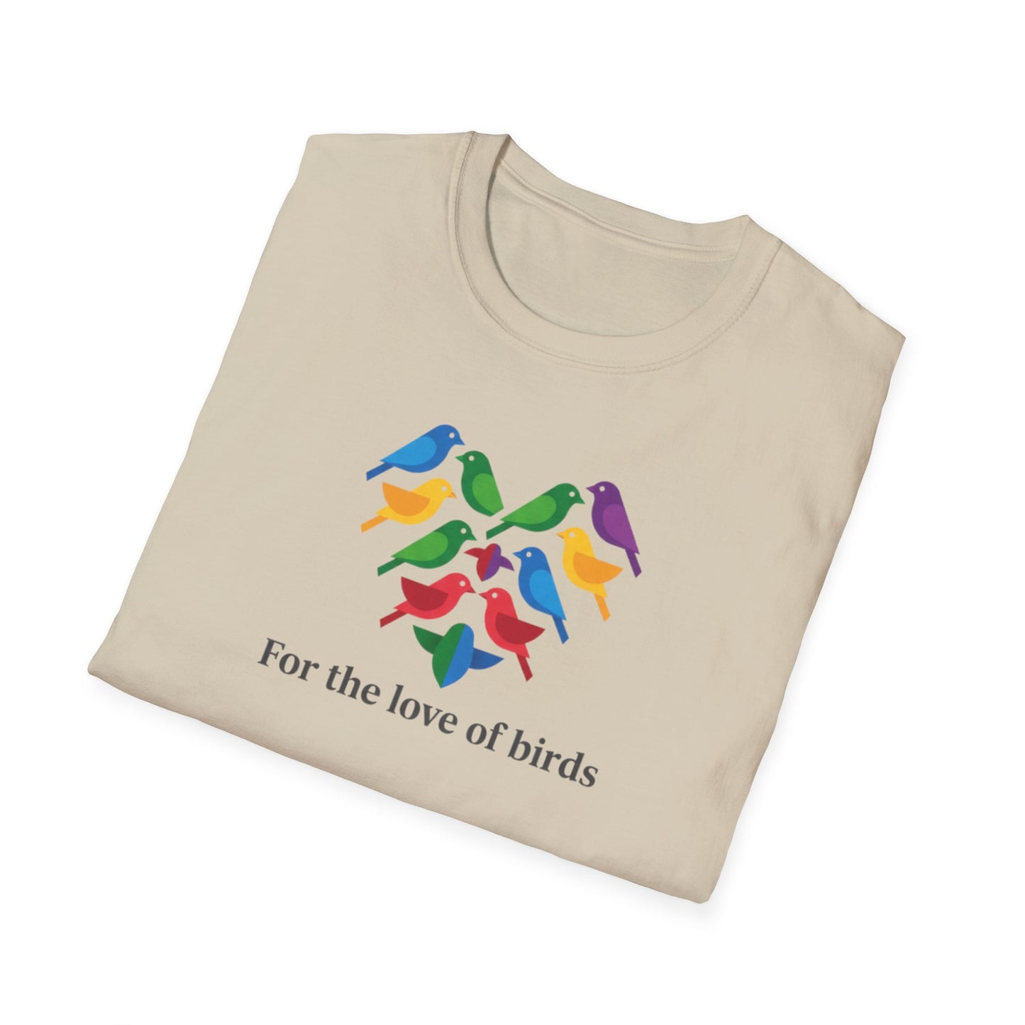 For the Love of Birds Unisex T-shirt
