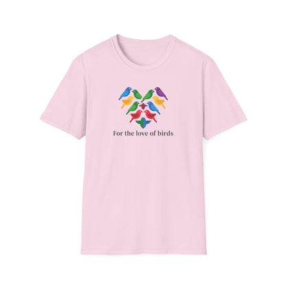 For the Love of Birds Unisex T-shirt