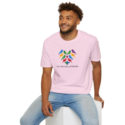 For the Love of Birds Unisex T-shirt