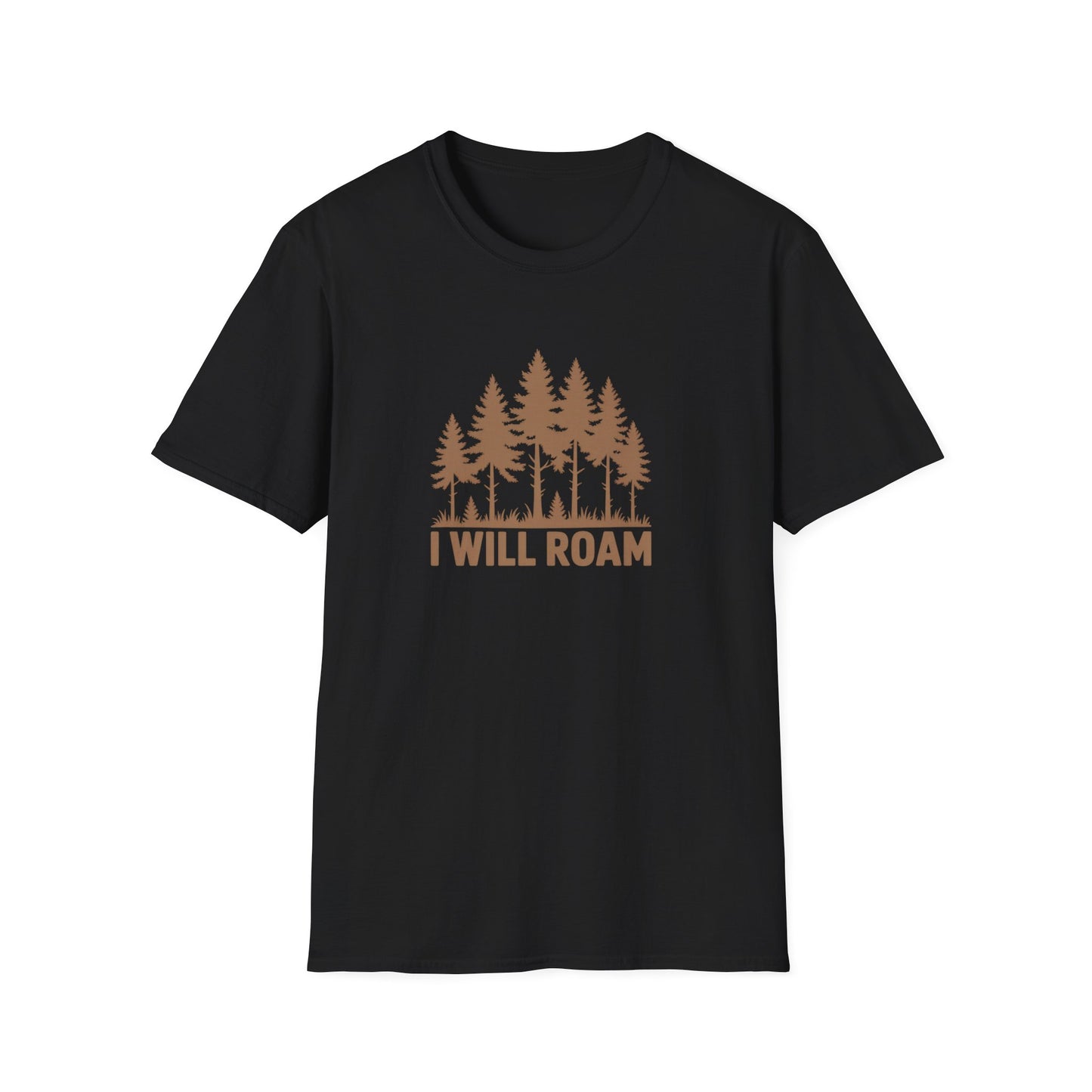 I Will Roam, Unisex T-Shirt