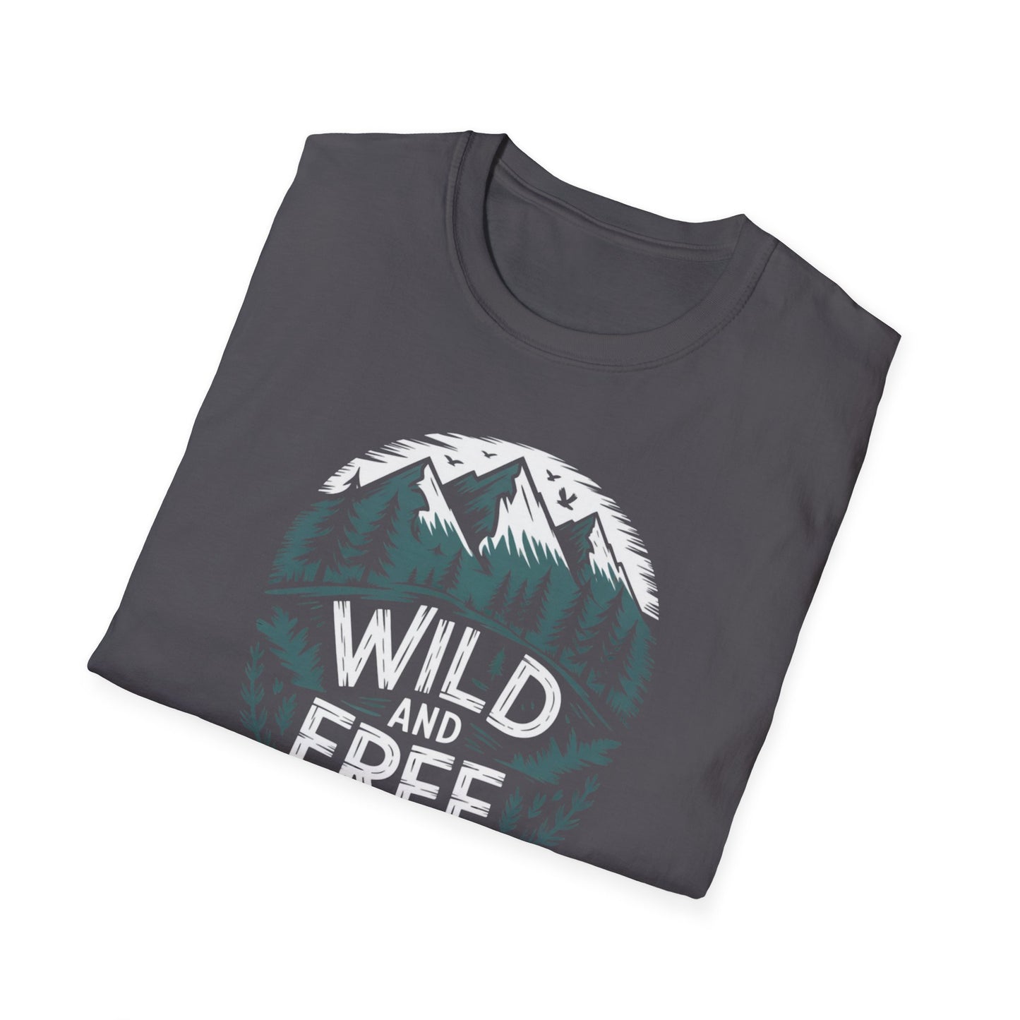 Wild and Free  Unisex T-Shirt
