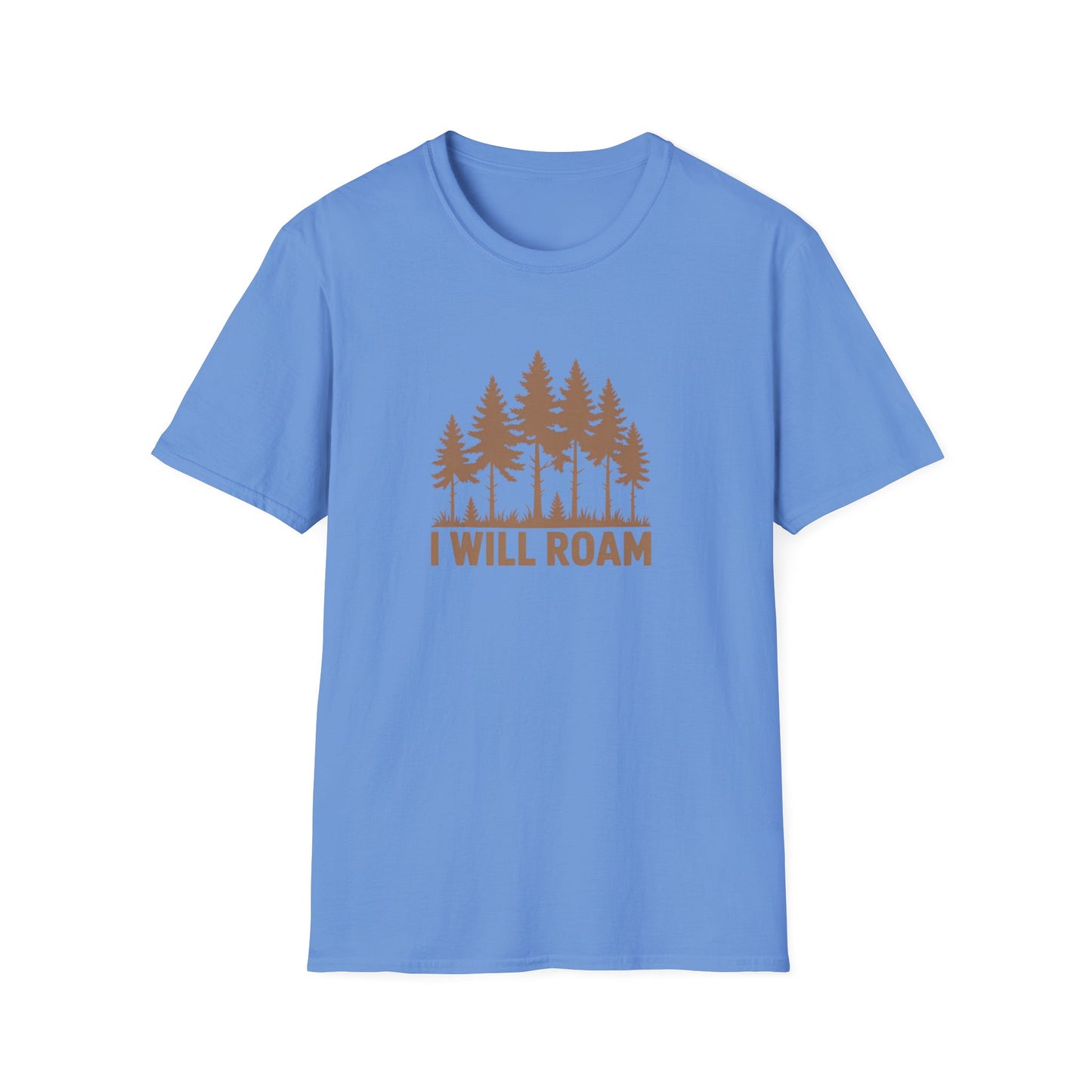 I Will Roam, Unisex T-Shirt