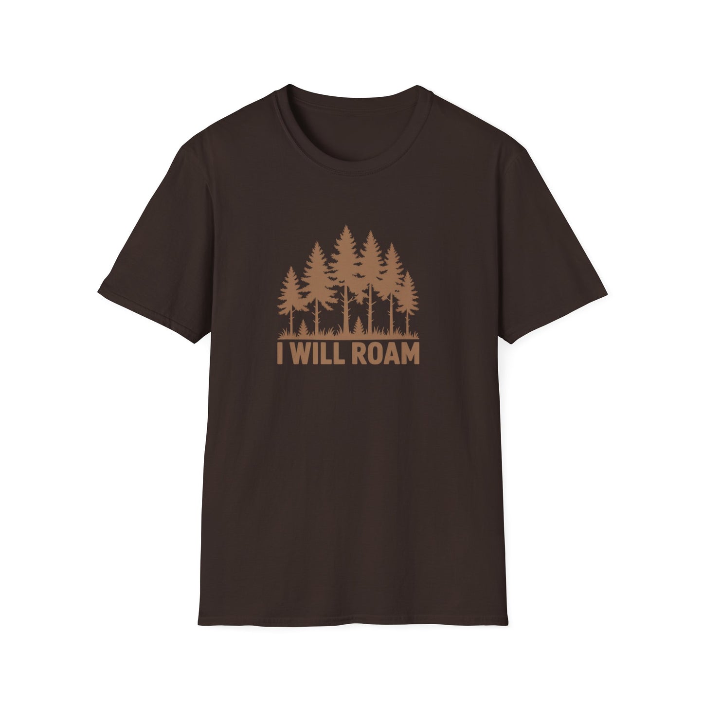 I Will Roam, Unisex T-Shirt