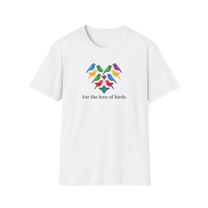 For the Love of Birds Unisex T-shirt