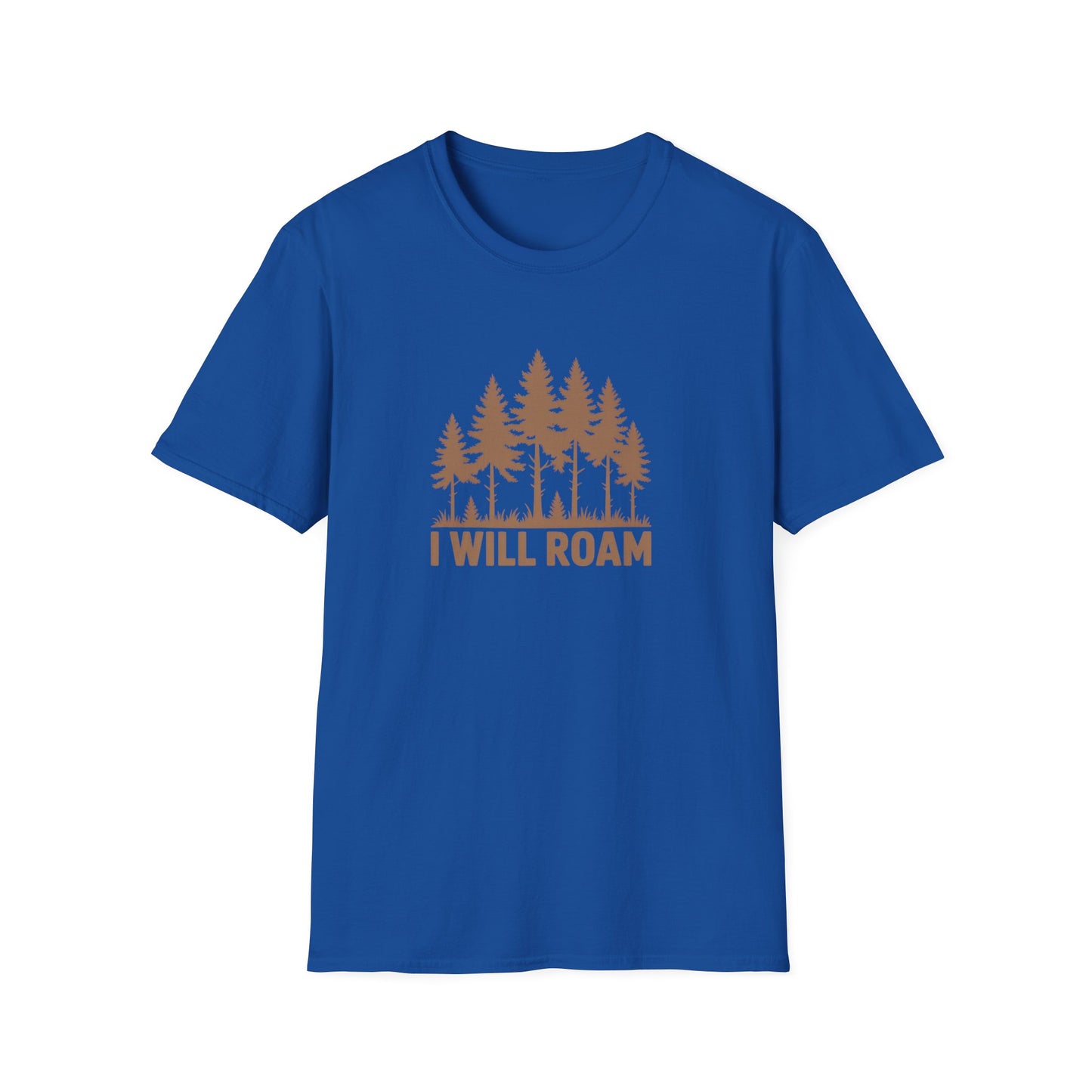 I Will Roam, Unisex T-Shirt